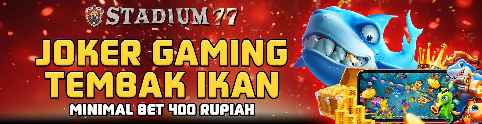 STADIUM77 Tembak Ikan Joker